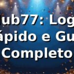 ⭐ club77: Login Rápido e Guia Completo